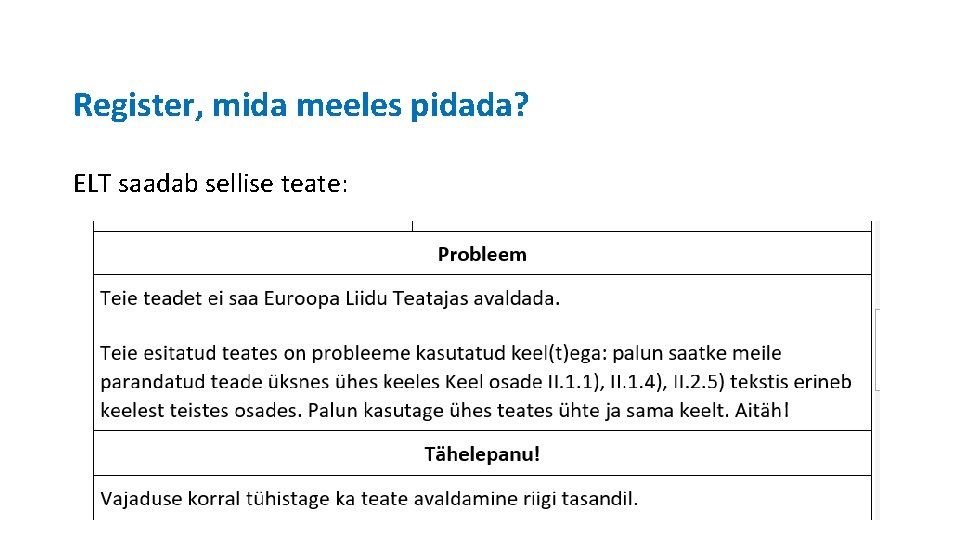 Register, mida meeles pidada? ELT saadab sellise teate: 