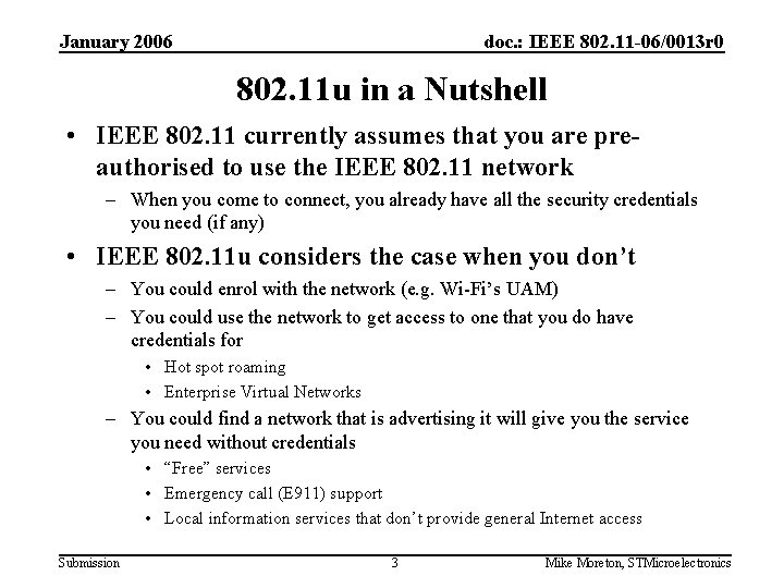 January 2006 doc. : IEEE 802. 11 -06/0013 r 0 802. 11 u in