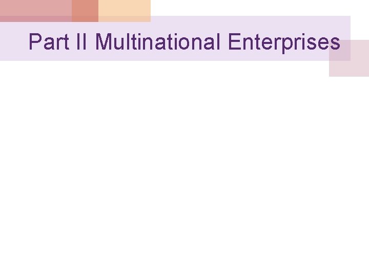 Part II Multinational Enterprises 