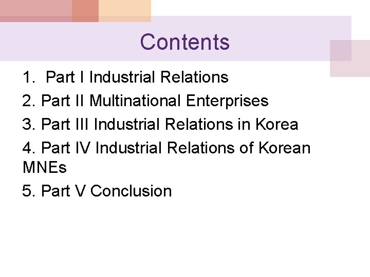 Contents 1. Part I Industrial Relations 2. Part II Multinational Enterprises 3. Part III