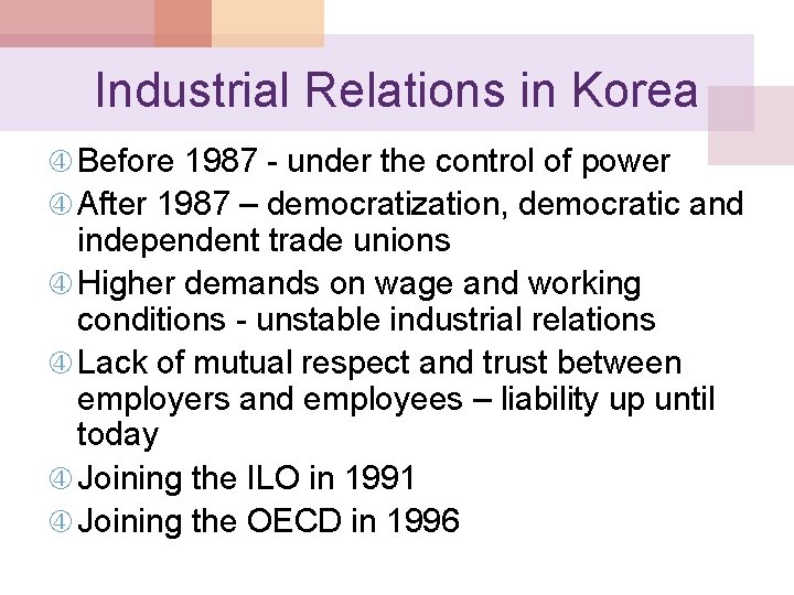 Industrial Relations in Korea Before 1987 - under the control of power After 1987