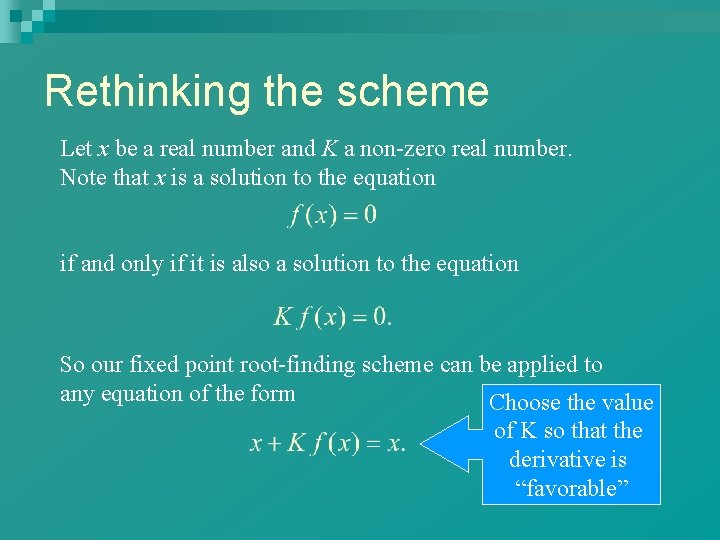 Rethinking the scheme Let x be a real number and K a non-zero real