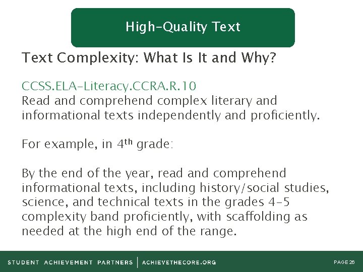 High-Quality Text Complexity: What Is It and Why? CCSS. ELA-Literacy. CCRA. R. 10 Read
