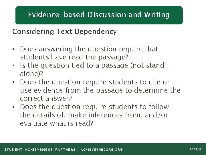 Evidence-based Discussion and Writing Considering Text Dependency • Does answering the question require that