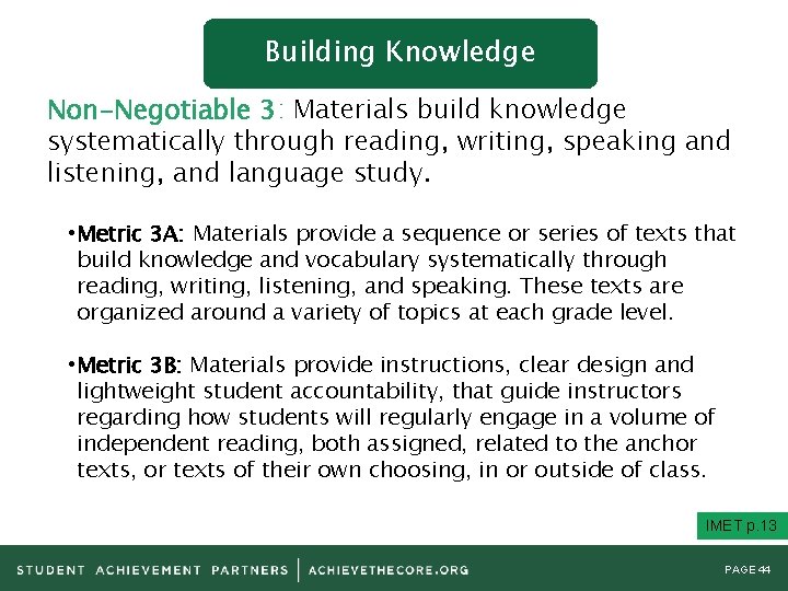 Building Knowledge Non-Negotiable 3: Materials build knowledge systematically through reading, writing, speaking and listening,