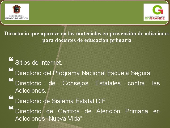 Directorio que aparece en los materiales en prevención de adicciones para docentes de educación