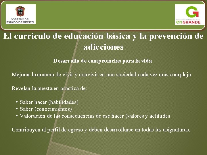 El currículo de educación básica y la prevención de adicciones Desarrollo de competencias para