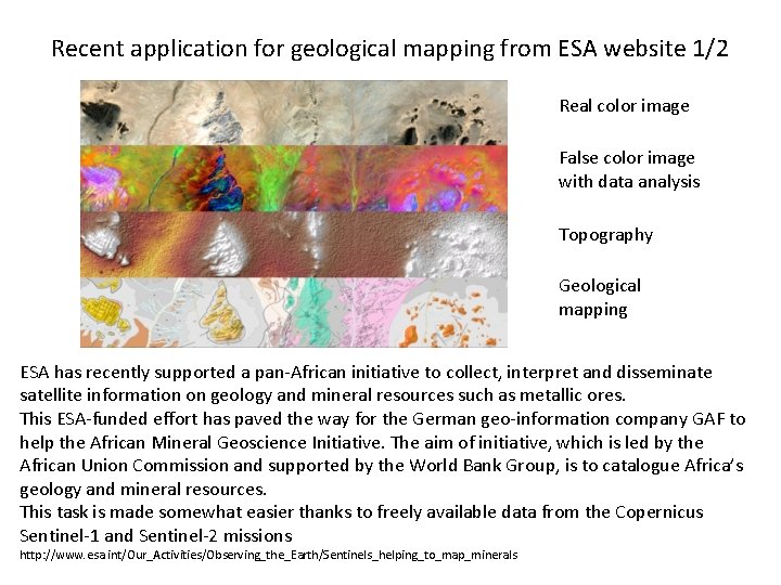 Recent application for geological mapping from ESA website 1/2 Real color image False color