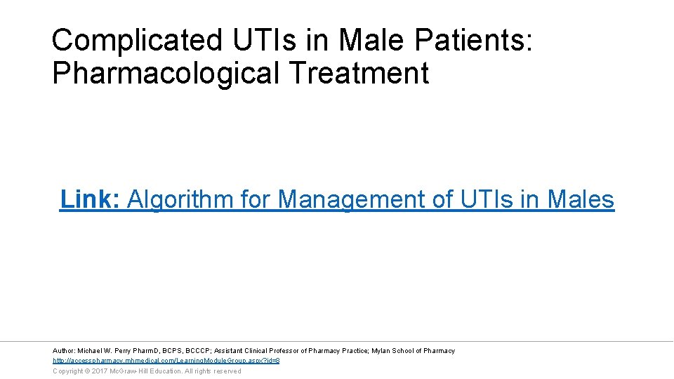 Complicated UTIs in Male Patients: Pharmacological Treatment Link: Algorithm for Management of UTIs in