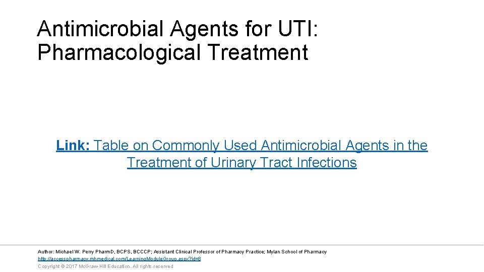 Antimicrobial Agents for UTI: Pharmacological Treatment Link: Table on Commonly Used Antimicrobial Agents in