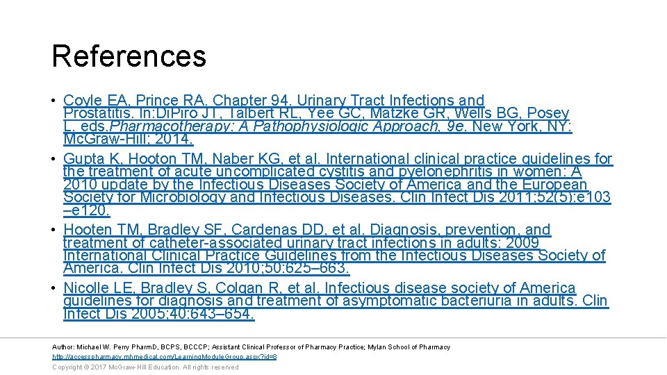 References • Coyle EA, Prince RA. Chapter 94. Urinary Tract Infections and Prostatitis. In: