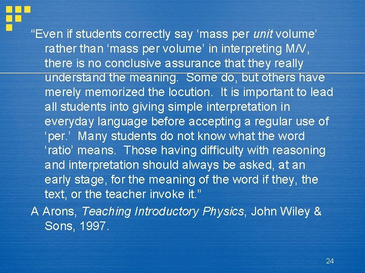 “Even if students correctly say ‘mass per unit volume’ rather than ‘mass per volume’