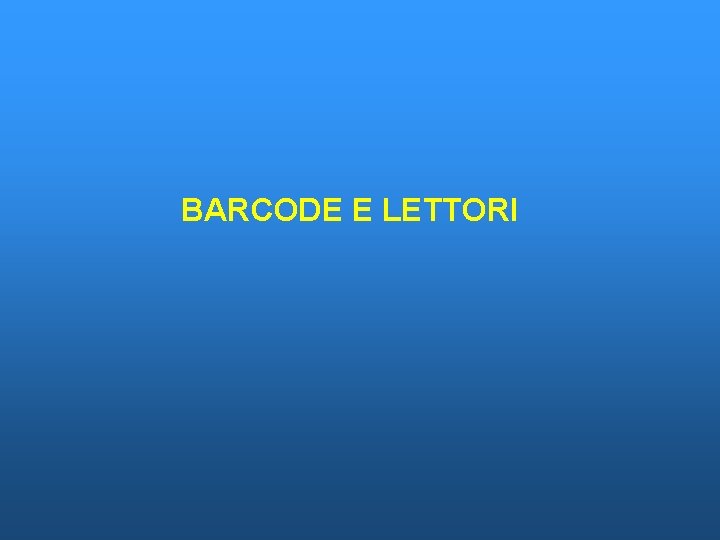 BARCODE E LETTORI 