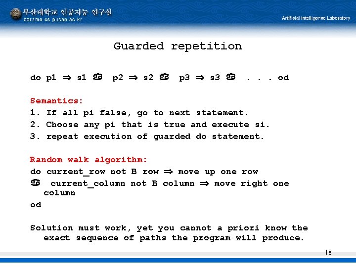 Guarded repetition do p 1 s 1 p 2 s 2 p 3 s