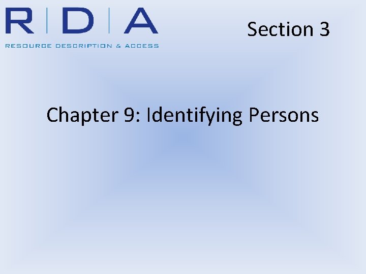 Section 3 Chapter 9: Identifying Persons 