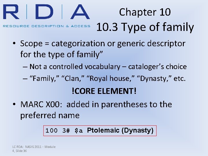 Chapter 10 10. 3 Type of family • Scope = categorization or generic descriptor