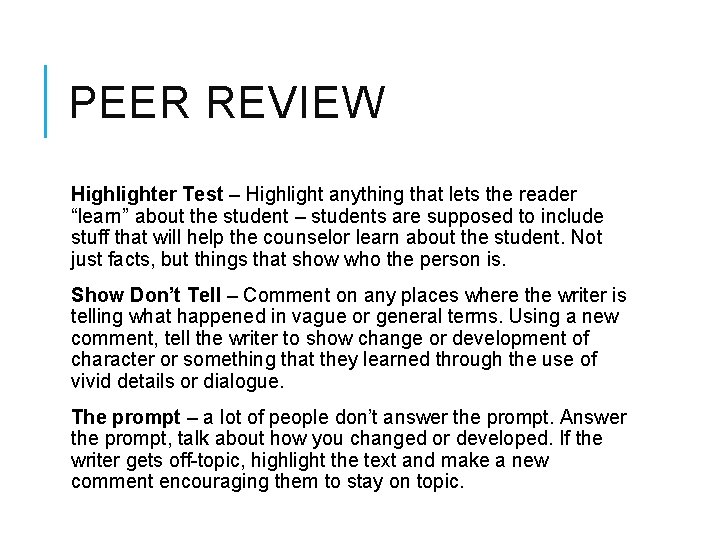 PEER REVIEW Highlighter Test – Highlight anything that lets the reader “learn” about the