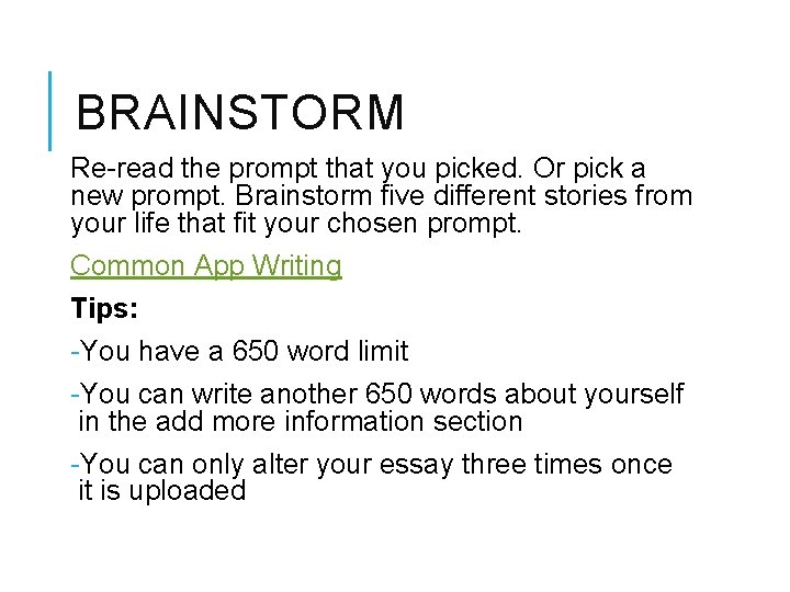 BRAINSTORM Re-read the prompt that you picked. Or pick a new prompt. Brainstorm five