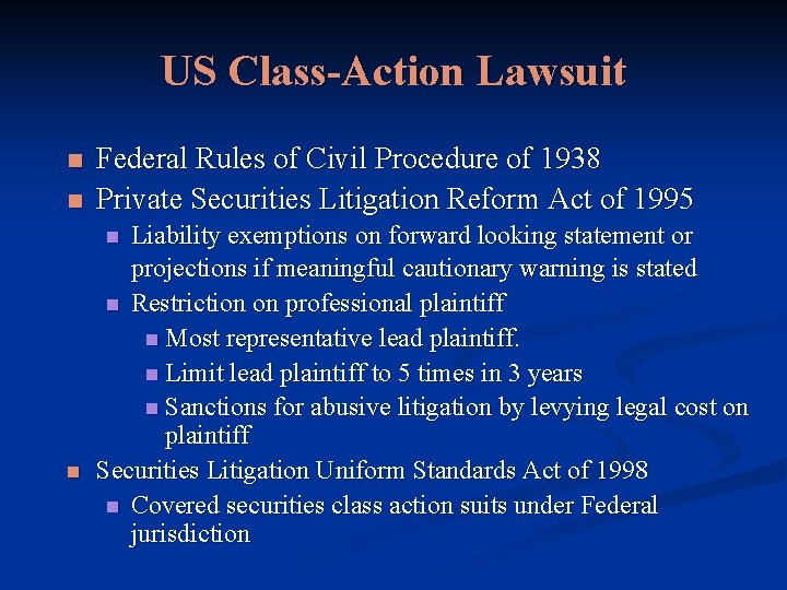 US Class-Action Lawsuit n n Federal Rules of Civil Procedure of 1938 Private Securities
