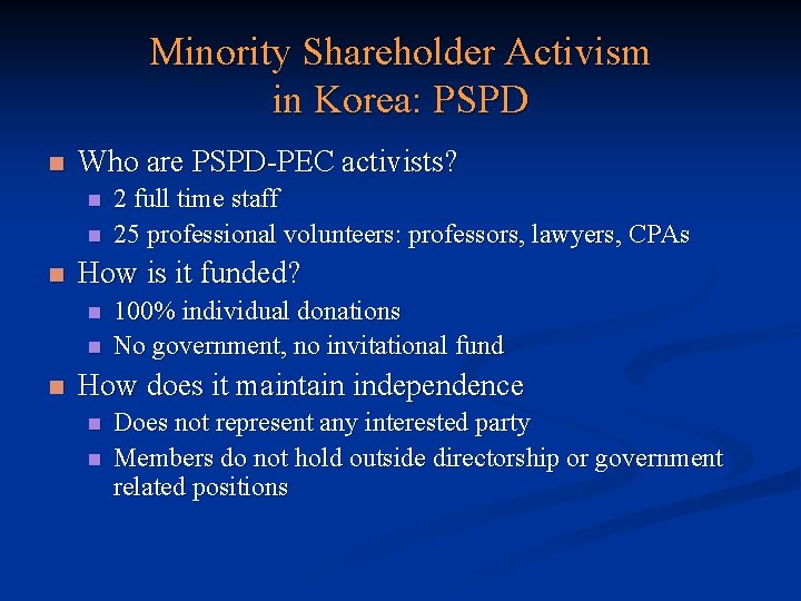 Minority Shareholder Activism in Korea: PSPD n Who are PSPD-PEC activists? n n n