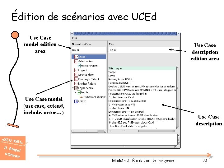 Édition de scénarios avec UCEd Use Case model edition area Use Case description edition