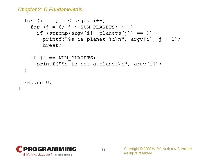 Chapter 2: C Fundamentals for (i = 1; i < argc; i++) { for