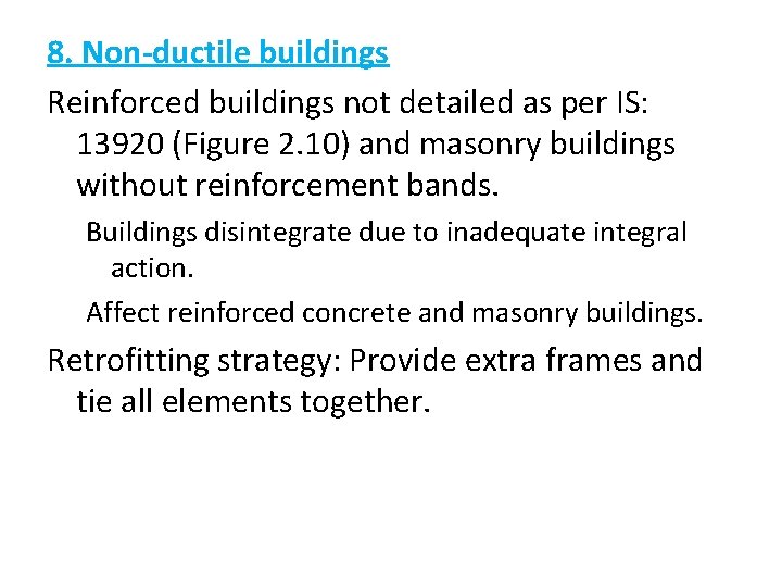 8. Non-ductile buildings Reinforced buildings not detailed as per IS: 13920 (Figure 2. 10)