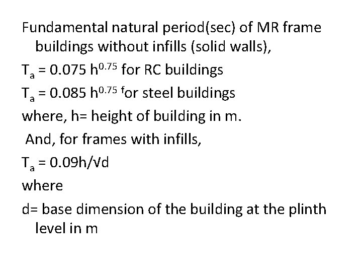 Fundamental natural period(sec) of MR frame buildings without infills (solid walls), Ta = 0.