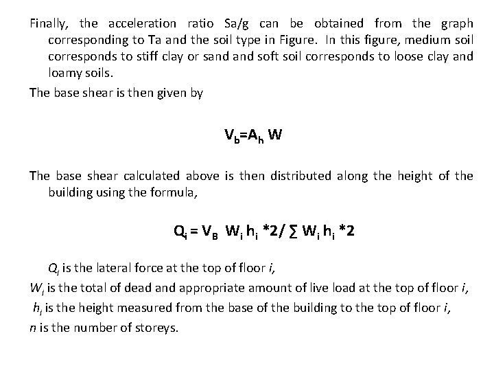 Finally, the acceleration ratio Sa/g can be obtained from the graph corresponding to Ta