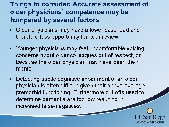 Things to consider: Accurate assessment of older physicians’ competence may be hampered by several