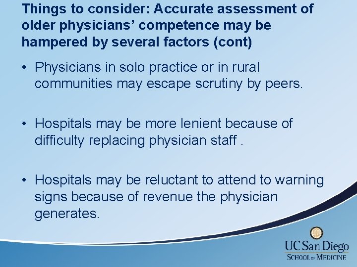 Things to consider: Accurate assessment of older physicians’ competence may be hampered by several