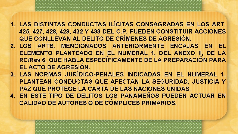 1. LAS DISTINTAS CONDUCTAS ILÍCITAS CONSAGRADAS EN LOS ART. 425, 427, 428, 429, 432