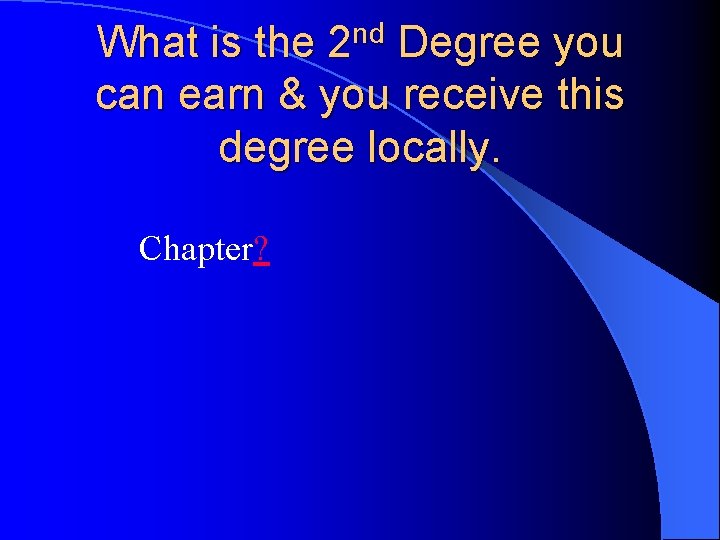 nd 2 What is the Degree you can earn & you receive this degree