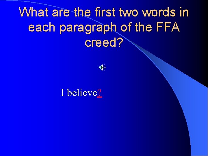 What are the first two words in each paragraph of the FFA creed? I