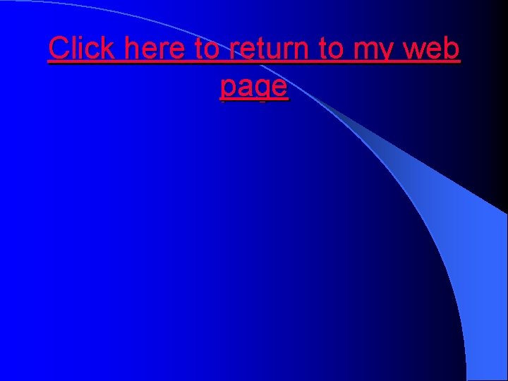 Click here to return to my web page 