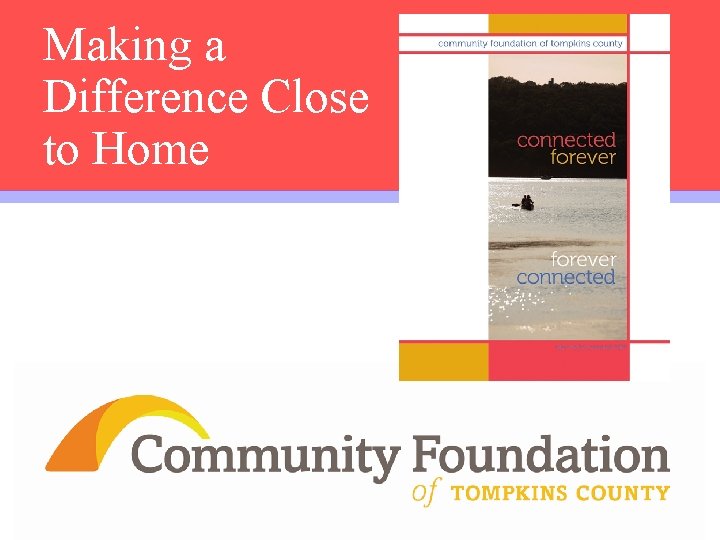 Making a Difference Close to Home ] 