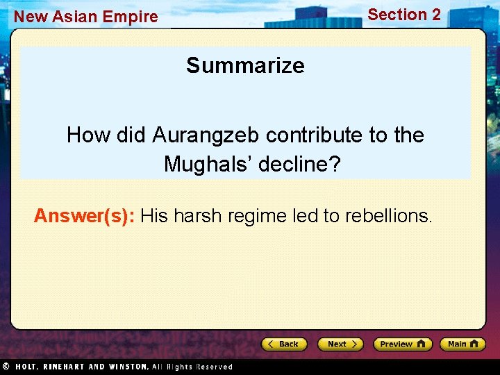 Section 2 New Asian Empire Summarize How did Aurangzeb contribute to the Mughals’ decline?