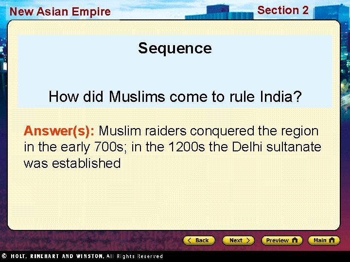 Section 2 New Asian Empire Sequence How did Muslims come to rule India? Answer(s):