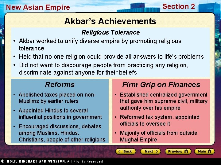 Section 2 New Asian Empire Akbar’s Achievements Religious Tolerance • Akbar worked to unify