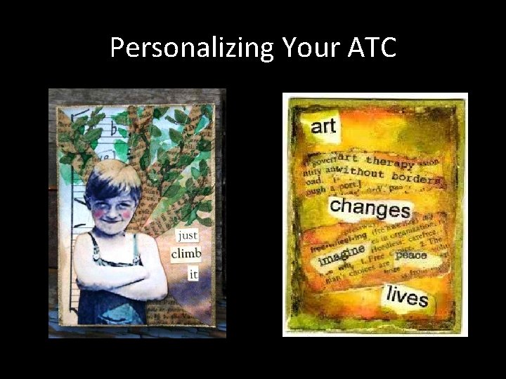 Personalizing Your ATC Personalizing Your ATC