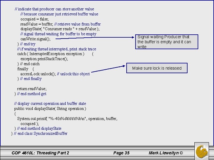 // indicate that producer can store another value // because consumer just retrieved buffer