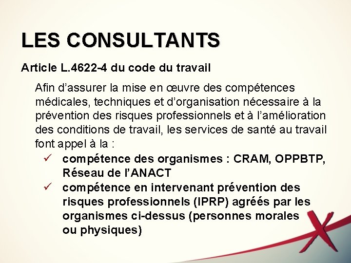 LES ACTEURS DE LA PRISE EN CHARGE Qui