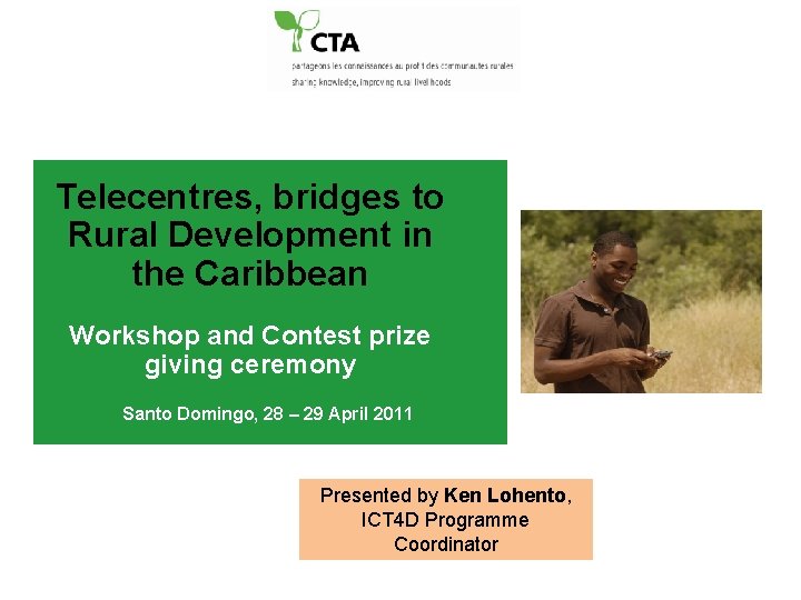 Telecentres, bridges to Rural Development in the Caribbean Workshop and Contest prize giving ceremony