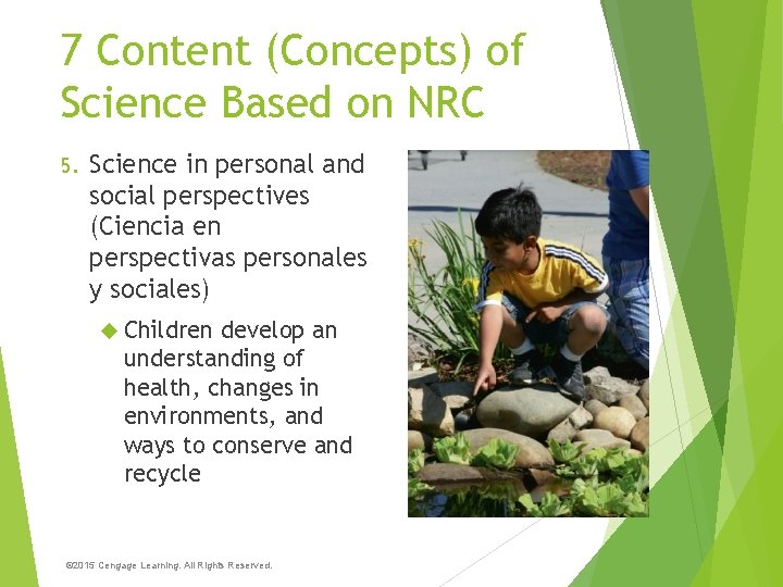 7 Content (Concepts) of Science Based on NRC 5. Science in personal and social