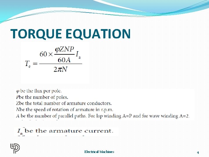 TORQUE EQUATION Electrical Machines 4 