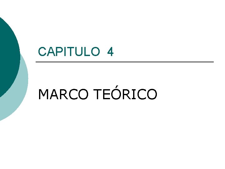 CAPITULO 4 MARCO TEÓRICO 