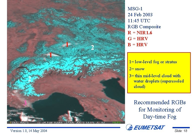 1 1 2 MSG-1 24 Feb 2003 11: 45 UTC RGB Composite R =