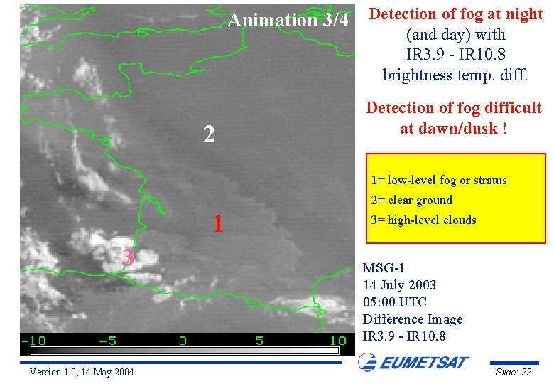 Animation 3/4 Detection of fog at night (and day) with IR 3. 9 -