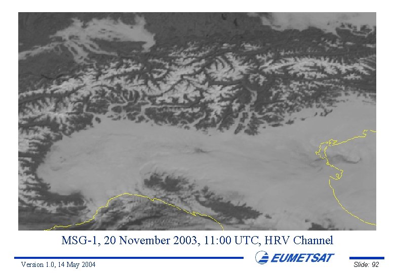 MSG-1, 20 November 2003, 11: 00 UTC, HRV Channel Version 1. 0, 14 May