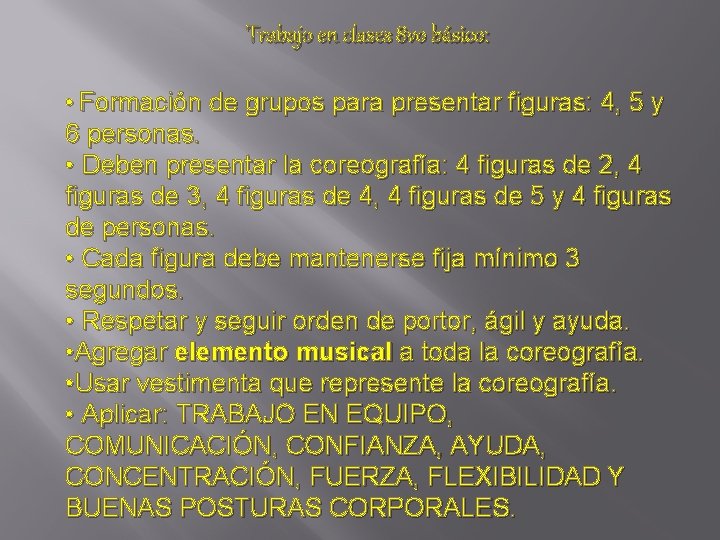 Trabajo en clases 8 vo básico: • Formación de grupos para presentar figuras: 4,